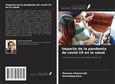 Bookcover of Impacto de la pandemia de covid-19 en la salud