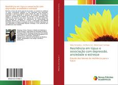 Bookcover of Resiliência em lúpus e associação com depressão, ansiedade e estresse