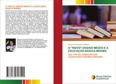 Copertina di O "NOVO" ENSINO MÉDIO E A EDUCAÇÃO BÁSICA MÍNIMA