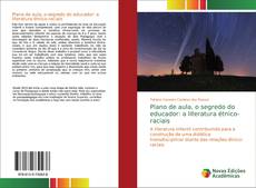 Capa do livro de Plano de aula, o segredo do educador: a literatura étnico-raciais 