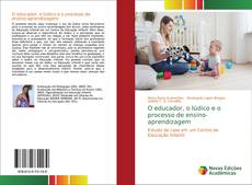 Copertina di O educador, o lúdico e o processo de ensino-aprendizagem