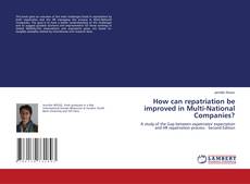 Capa do livro de How can repatriation be improved in Multi-National Companies? 