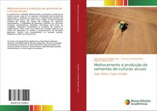 Melhoramento e produção de sementes de culturas anuais的封面