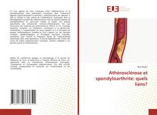 Couverture de Athérosclérose et spondyloarthrite: quels liens?