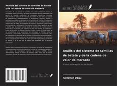 Couverture de Análisis del sistema de semillas de batata y de la cadena de valor de mercado