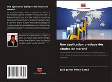 Une application pratique des études de marché kitap kapağı