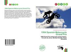 Buchcover von 1994 Spanish Motorcycle Grand Prix