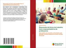 Buchcover von Reposição da força de trabalho face à aposentadoria de professores