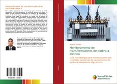 Copertina di Monitoramento de transformadores de potência elétrica