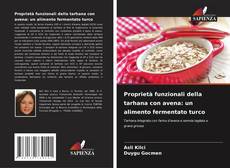 Proprietà funzionali della tarhana con avena: un alimento fermentato turco的封面