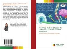 Обложка Controlo da Dor: Eficácia de Transmissão e Plasticidade Neuronial