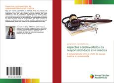 Capa do livro de Aspectos controvertidos da responsabilidade civil medica 