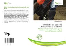 Buchcover von 2003 Rio de Janeiro Motorcycle Grand Prix