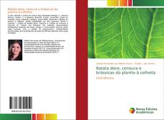 Capa do livro de Batata doce, cenoura e brássicas do plantio à colheita 
