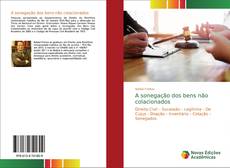 A sonegação dos bens não colacionados kitap kapağı