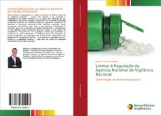 Borítókép a  Limites à Regulação da Agência Nacional de Vigilância Nacional - hoz
