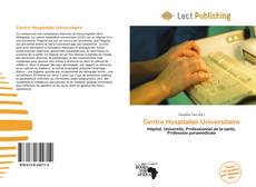 Bookcover of Centre Hospitalier Universitaire