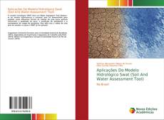 Capa do livro de Aplicações Do Modelo Hidrológico Swat (Soil And Water Assessment Tool) 