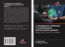 Bookcover of L'intelligenza artificiale e l'automazione nell'economia globale: