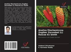 Analiza fitochemiczna Zngiber Zerumbet (L) Roscoe Ex Smith的封面