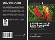 Portada del libro de Análisis fitoquímico de Zngiber Zerumbet (L) Roscoe Ex Smith