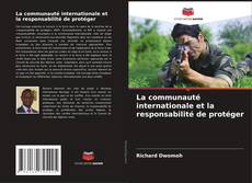 Обложка La communauté internationale et la responsabilité de protéger