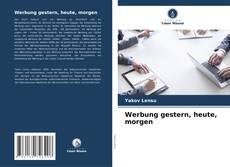 Buchcover von Werbung gestern, heute, morgen