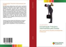 Buchcover von A Exploração Tributária Intermediada pelo Estado