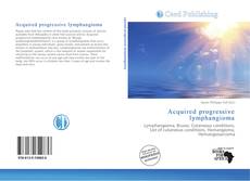 Bookcover of Acquired progressive lymphangioma