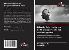Couverture de Efficacia delle terapie non acetilcolinesterasiche nel declino cognitivo