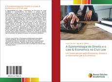 Обложка A Epistemologia do Direito e o Law & Economics no Civil Law