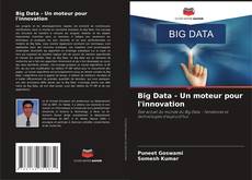 Обложка Big Data - Un moteur pour l'innovation