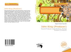 Bookcover of John King (Producer)