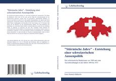Bookcover of "Stürmische Jahre" - Entstehung einer schweizerischen Aussenpolitik
