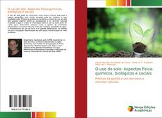 Buchcover von O uso do solo: Aspectos físico-químicos, biológicos e sociais