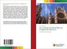 Bookcover of As Cantigas de Santa Maria e o legado de Afonso X