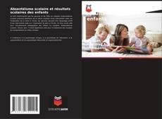 Обложка Absentéisme scolaire et résultats scolaires des enfants