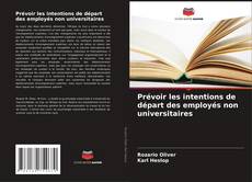 Couverture de Prévoir les intentions de départ des employés non universitaires