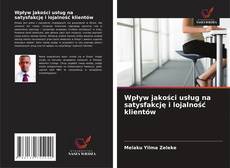 Copertina di Wpływ jakości usług na satysfakcję i lojalność klientów