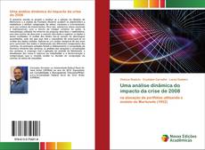 Capa do livro de Uma análise dinâmica do impacto da crise de 2008 