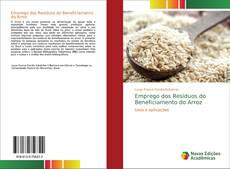 Buchcover von Emprego dos Resíduos do Beneficiamento do Arroz