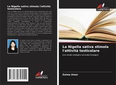 La Nigella sativa stimola l'attività testicolare的封面