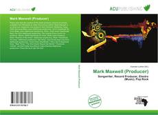 Mark Maxwell (Producer) kitap kapağı