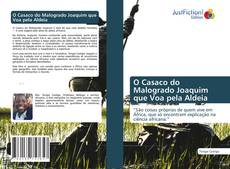 Bookcover of O Casaco do Malogrado Joaquim que Voa pela Aldeia