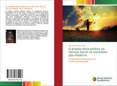 Couverture de O projeto ético-político do Serviço Social na sociedade pós-moderna