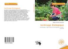 Bookcover of Jardinage Biologique