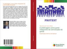 Capa do livro de A arbitragem como parte integrante da convocação da greve 