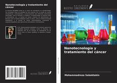 Copertina di Nanotecnología y tratamiento del cáncer
