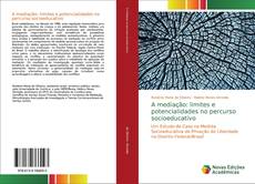 A mediação: limites e potencialidades no percurso socioeducativo kitap kapağı