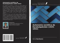 Copertina di Autonomía soviética de Karakalpakstán (1925-1932)